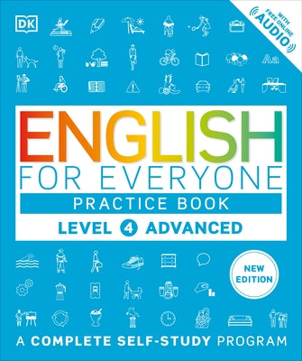 English for Everyone Practice Book Level 4 Advanced: A Complete Self-Study Program by DK