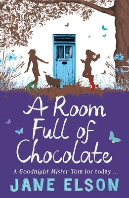 A Room Full of Chocolate by Elson, Jane