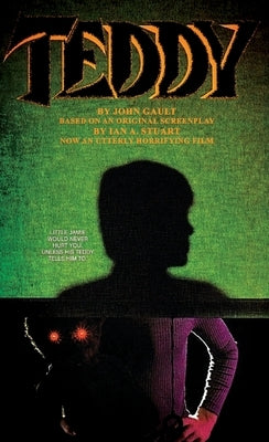 Teddy: The Novelization by Gault, John