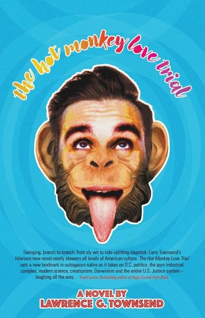 The Hot Monkey Love Trial by Townsend, Lawrence G.