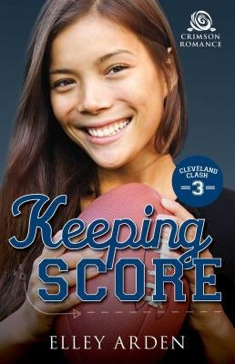 Keeping Score by Arden, Elley