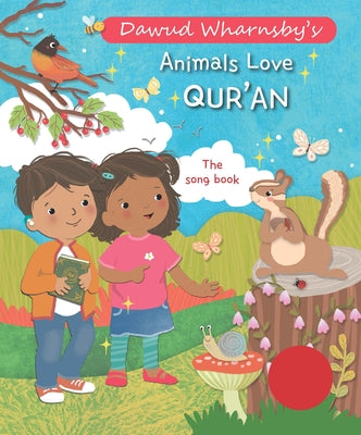 Animals Love Qur'an: The Song Book by Wharnsby, Dawud
