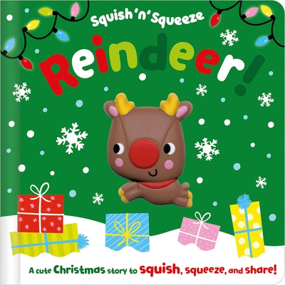 Squish 'n' Squeeze Reindeer! by Fewery, Alice