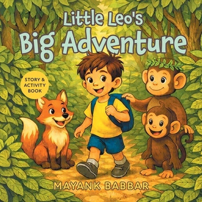 Little Leo's Big Adventure: Story & Activity Book by Babbar, Mayank