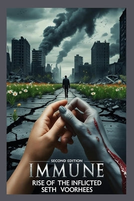 Immune, Rise of the Inflicted by Voorhees, Seth