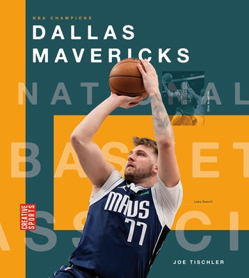 Dallas Mavericks by Tischler, Joe