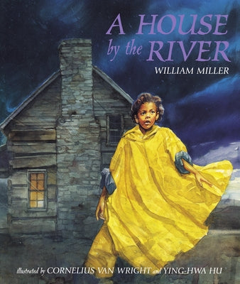 A House by the River by Miller, William
