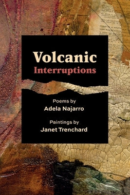 Volcanic Interruptions by Najarro, Adela