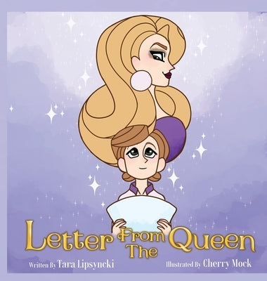 Letter From the Queen by Lipsyncki, Tara