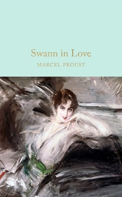Swann in Love by Proust, Marcel