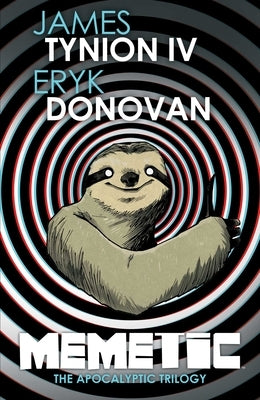 Memetic: The Apocalyptic Trilogy Deluxe Edition by Tynion IV, James