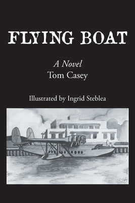Flying Boat by Casey, Tom