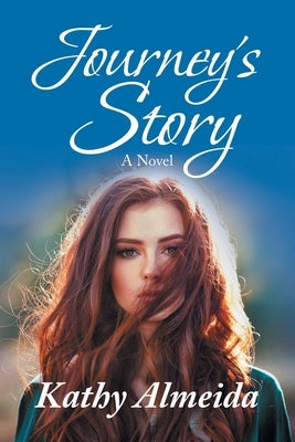 Journey's Story by Almeida, Kathy