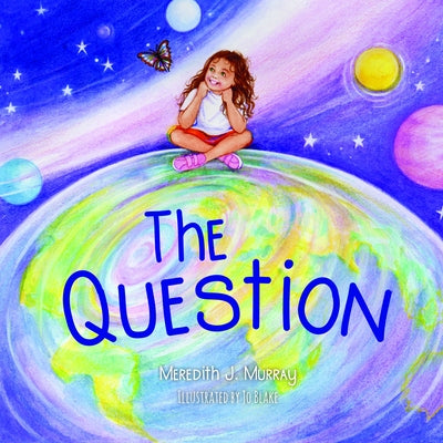 The Question by Murray, Meredith J.