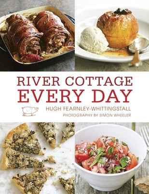 River Cottage Every Day: [A Cookbook] by Fearnley-Whittingstall, Hugh