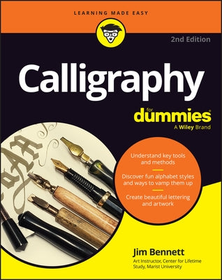 Calligraphy for Dummies by Bennett, Jim