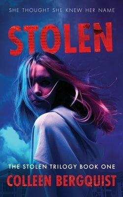 Stolen by Bergquist, Colleen
