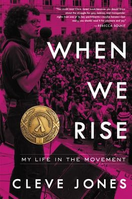 When We Rise: My Life in the Movement by Jones, Cleve