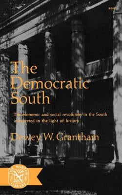 The Democratic South by Grantham, Dewey W.