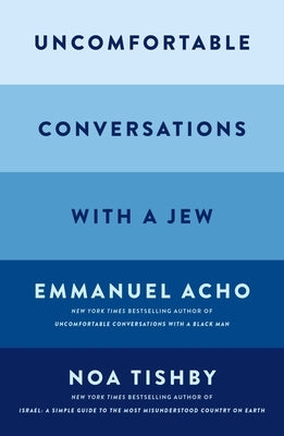 Uncomfortable Conversations with a Jew by Acho, Emmanuel