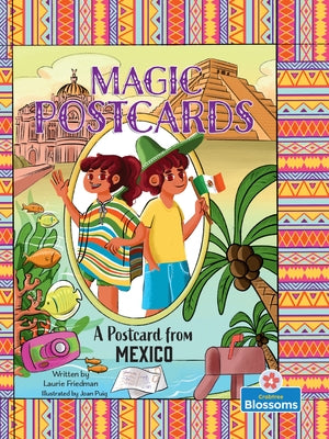 A Postcard from Mexico by Friedman, Laurie