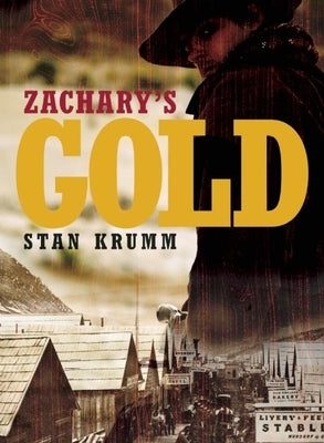 Zachary's Gold by Krumm, Stan