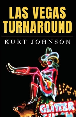 Las Vegas Turnaround by Johnson, Kurt