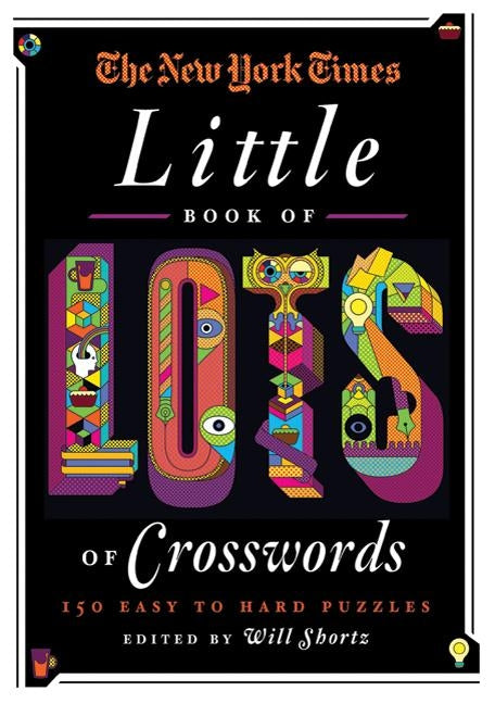 The New York Times Little Book of Lots of Crosswords by New York Times