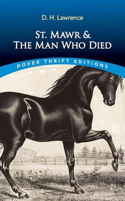 St. Mawr & the Man Who Died by Lawrence, D. H.