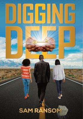 Digging Deep by Ransom, Sam