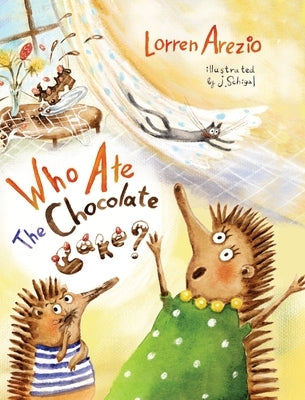Who Ate the Chocolate Cake by Arezio, Lorren