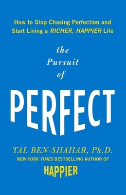 Pursuit of Perfect (Pb) by Ben-Shahar, Tal
