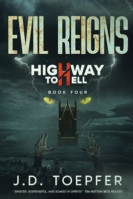 Evil Reigns by Toepfer, J. D.