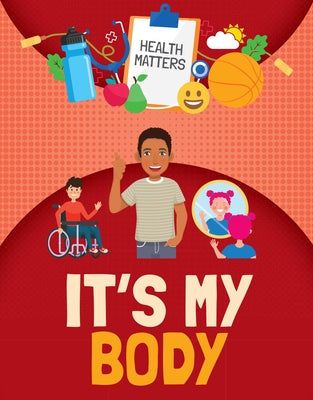 It's My Body by Dickmann, Nancy