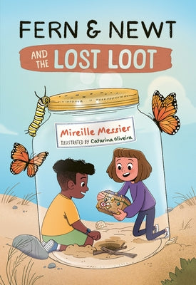 Fern and Newt and the Lost Loot by Messier, Mireille
