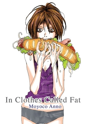 In Clothes Called Fat by Anno, Moyoco