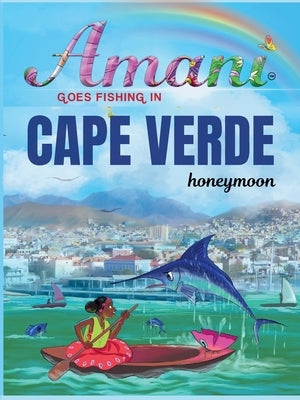 Amani goes fishing in Cape Verde by Aljabri, Honeymoon
