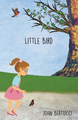 Little Bird by Bertucci, John