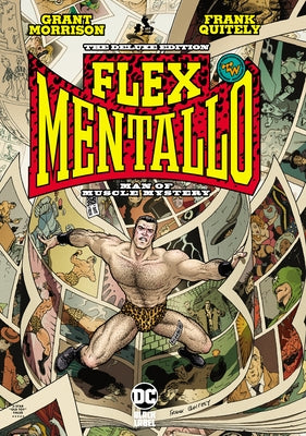 Flex Mentallo: Man of Muscle Mystery Deluxe (2025 Edition) by Morrison, Grant