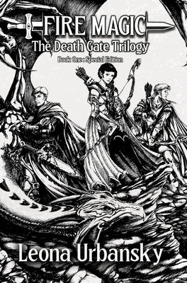 Fire Magic: Book 1 of the Death Gate Trilogy Special Edition by Urbansky, Leona