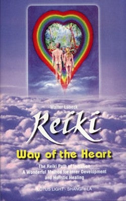Reiki Way of the Heart by Luebeck, Walter