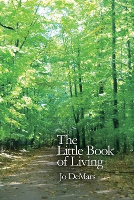 The Little Book of Living by Demars, Jo