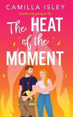 The Heat of the Moment by Isley, Camilla