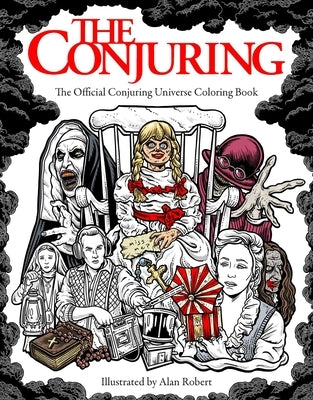 The Conjuring: The Official Conjuring Universe Coloring Book by Robert, Alan