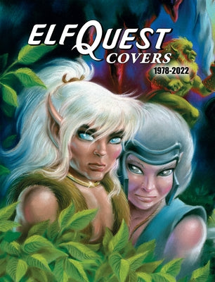Elfquest Covers 1978-2022 by Pini, Richard