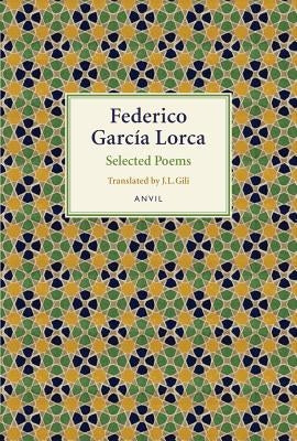 Lorca: Selected Poems by Lorca, Federico Garcia