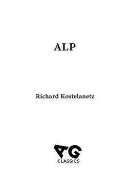 Alp by Kostelanetz, Richard
