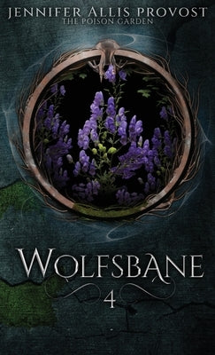 Wolfsbane by Allis Provost, Jennifer