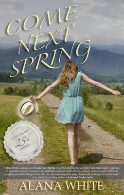 Come Next Spring by White, Alana