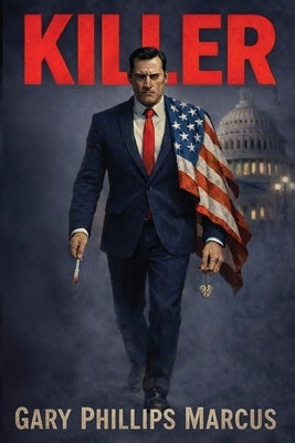 Killer by Marcus, Gary Phillips